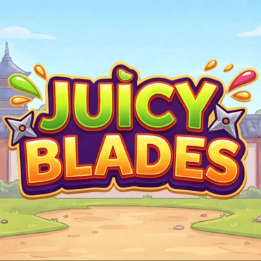 Juicy Blades